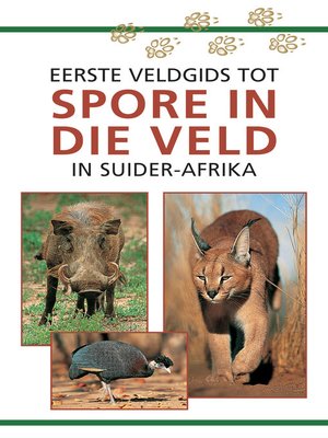 cover image of Eerste Veldgids tot Spore in die veld van Suider Afrika